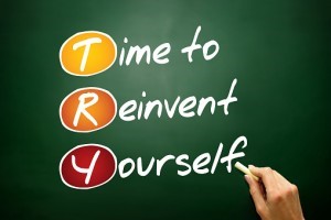 Time to reinvent yourself